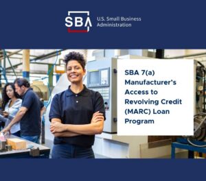 Small Business Administration Manufacturer's Access to Revolving Credit LOan Program